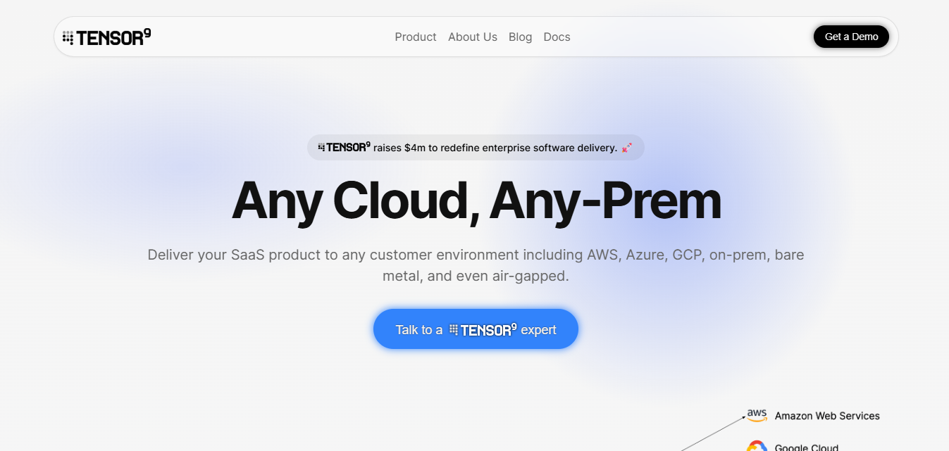Tensor9 Secures $4M Seed Round to Reinvent SaaS Deployment Across Hybrid Cloud Environments